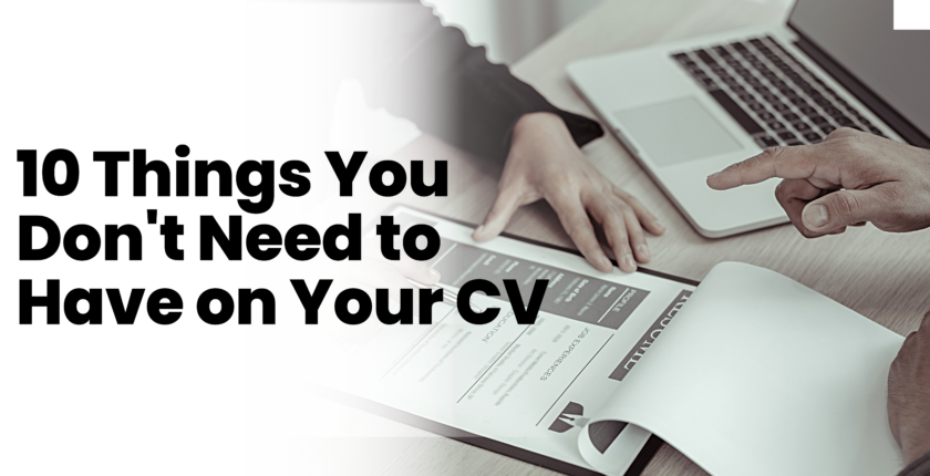 10 Things You Don't Need to Have on Your CV